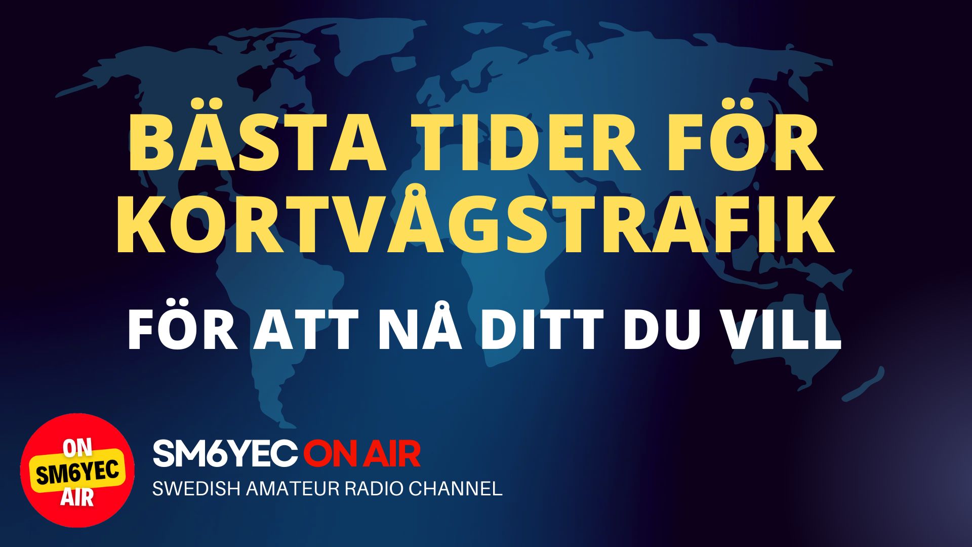 Bästa tider för kortvågs trafik för att nå dit du vill